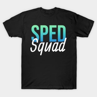 Sped Squad T-Shirt